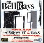 The bellrays_the red, white and black