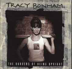 Tracy Bonham_The burders of being upright