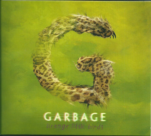 Garbage Strange little birds