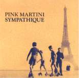 Pink Martini Sympathique