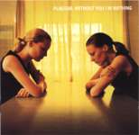 Placebo Without you I'm nothing