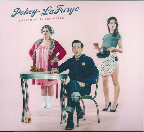Pokey Lafarge Something in the water cover