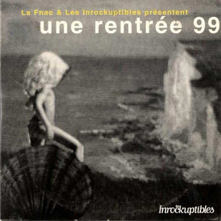 Compilation Les Inrockuptibles une rentrée 99
