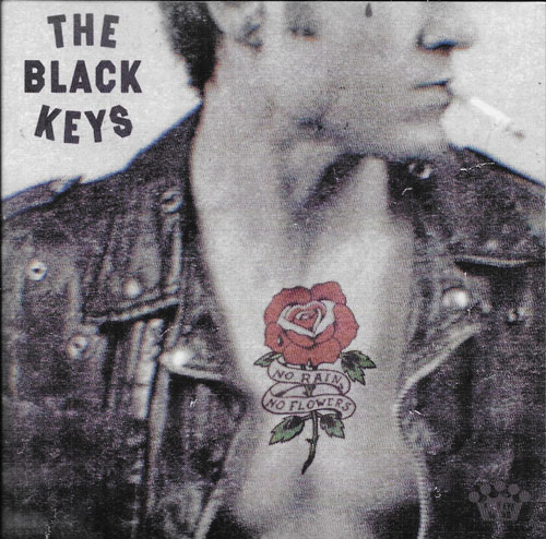 The Black Keys . No rain no flowers cover
