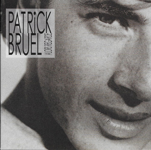 Patrick Bruel Alors regarde