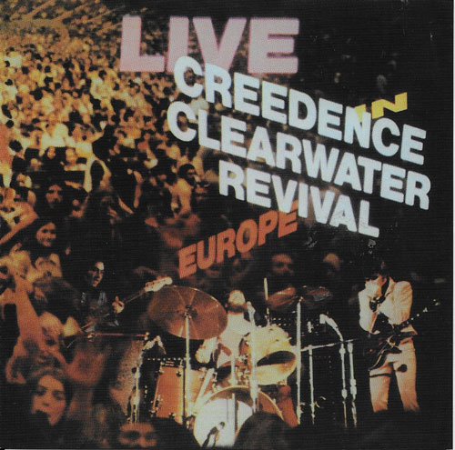 Creedence Clearwater Revival Live in Europe cover