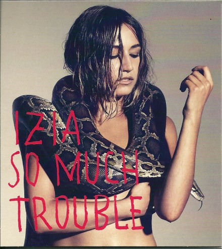 Izia So much trouble