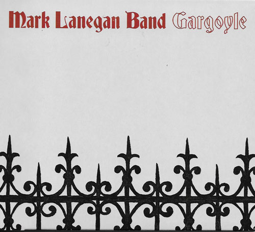 Mark Lanegan Band Gargoyle