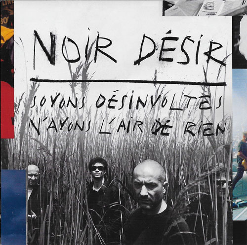 Noir D�sir Soyons d�sinvoltes , n'ayons l'air de rien cover