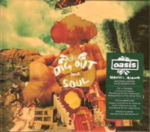 Oasis Dig out your soul