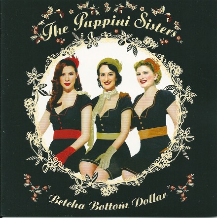 The Puppini Sisters Betcha bottom dollar