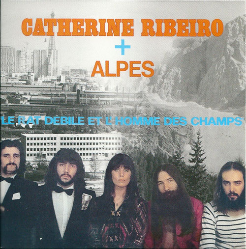 Catherine Ribeiro + Alpes Le rat d�bile et l'homme des champs cover