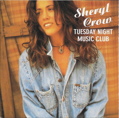 Sheryl Crow Tuesday night music club cover