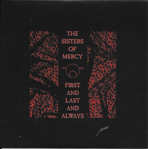 The Sisters of Mercy First and last and always cover