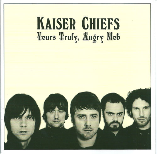 Kaiser Chiefs Your trufy, angry mob