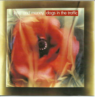 Love and Money Dogs in the traffic