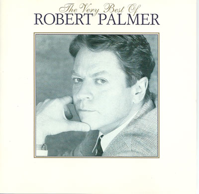 Robert Palmer The very best of