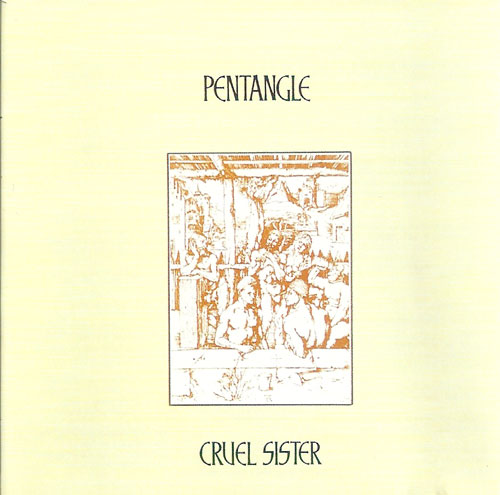 Pentangle Cruel Sister