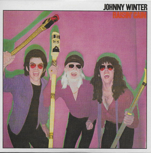 Johnny Winter Raisin cain