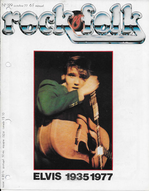 Rock & Folk n�129 - Octobre 1977 - Elvis Presley cover