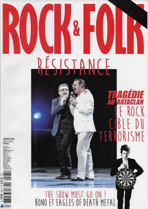 Rock & Folk n� 581 - Janvier 2016 Bataclan Bono Jesse Hughes Eagles of death metal