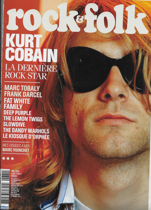 Rock & Folk n�681 Mai 2024 Kurt Cobain