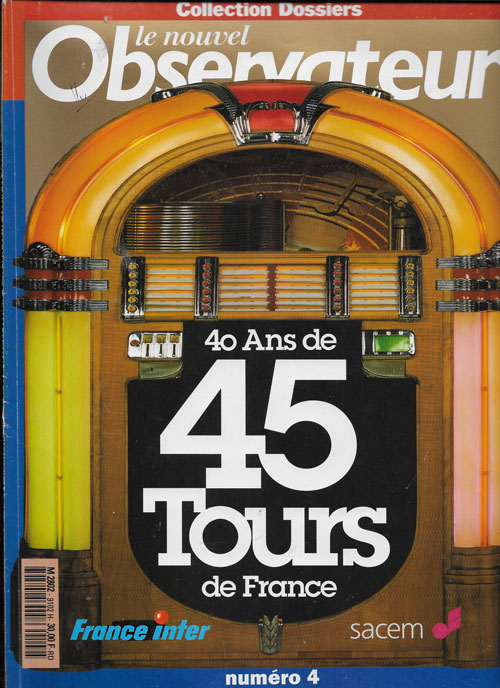 Le nouvel Observateur Collection Dossiers n� 4 40 ans de 45 tours en France janvier 1991