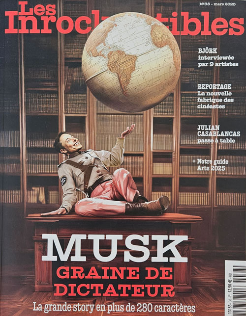 Les Inrockuptibles n�38 Mars 2025 Elon Musk